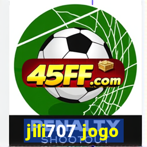 jili707 jogo